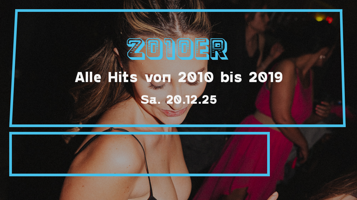 2010er Party | Alle Hits von 2010 bis 2019