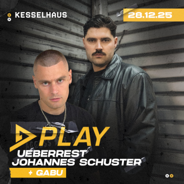 PLAY - UEBERREST - JOHNNES SCHUSTER - GABU