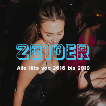 2010er Party | Alle Hits von 2010 bis 2019